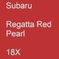 Preview: Subaru, Regatta Red Pearl, 18X.